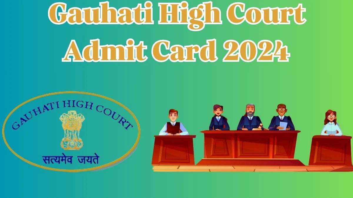 Gauhati High Court Admit Card 2024 For Research Officer released Check and Download Hall Ticket, Exam Date @ ghconline.gov.in - 30 March 2024