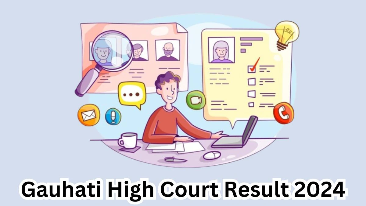 Gauhati High Court Result 2024 Declared ghconline.gov.in Research Officer Check Gauhati High Court Merit List Here - 21 March 2024