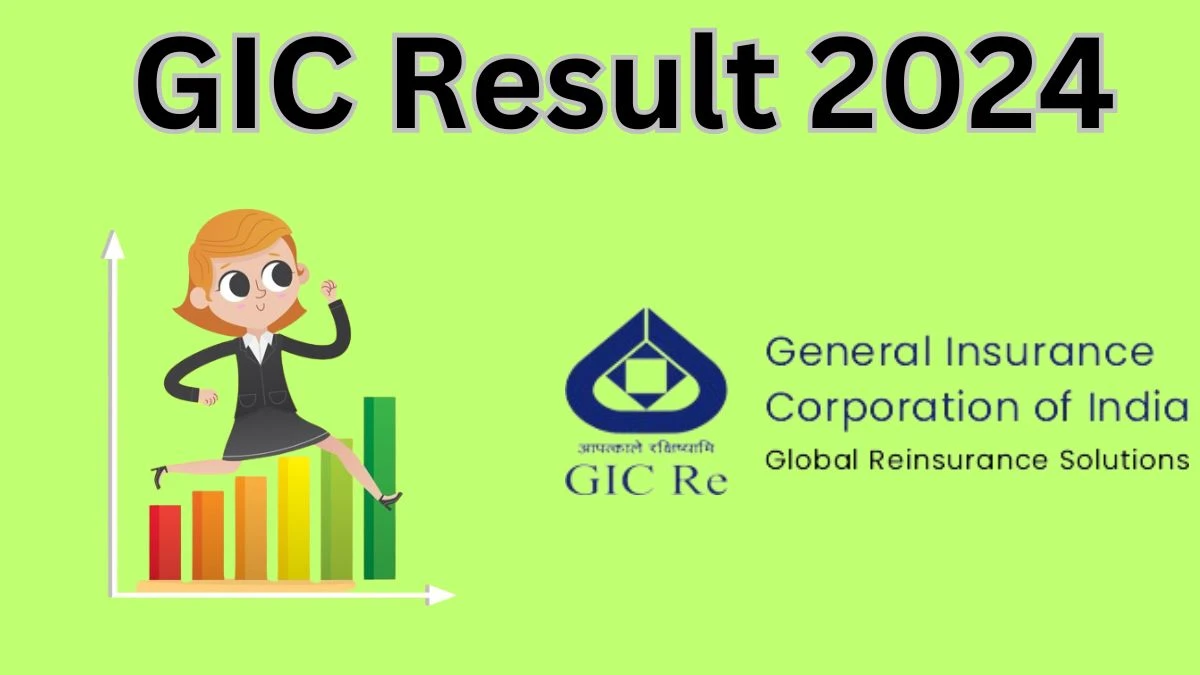 GIC Result 2024 To Be Announced Soon Assistant Manager @ gicre.in/en check Scorecard, Merit List - 11 March 2024