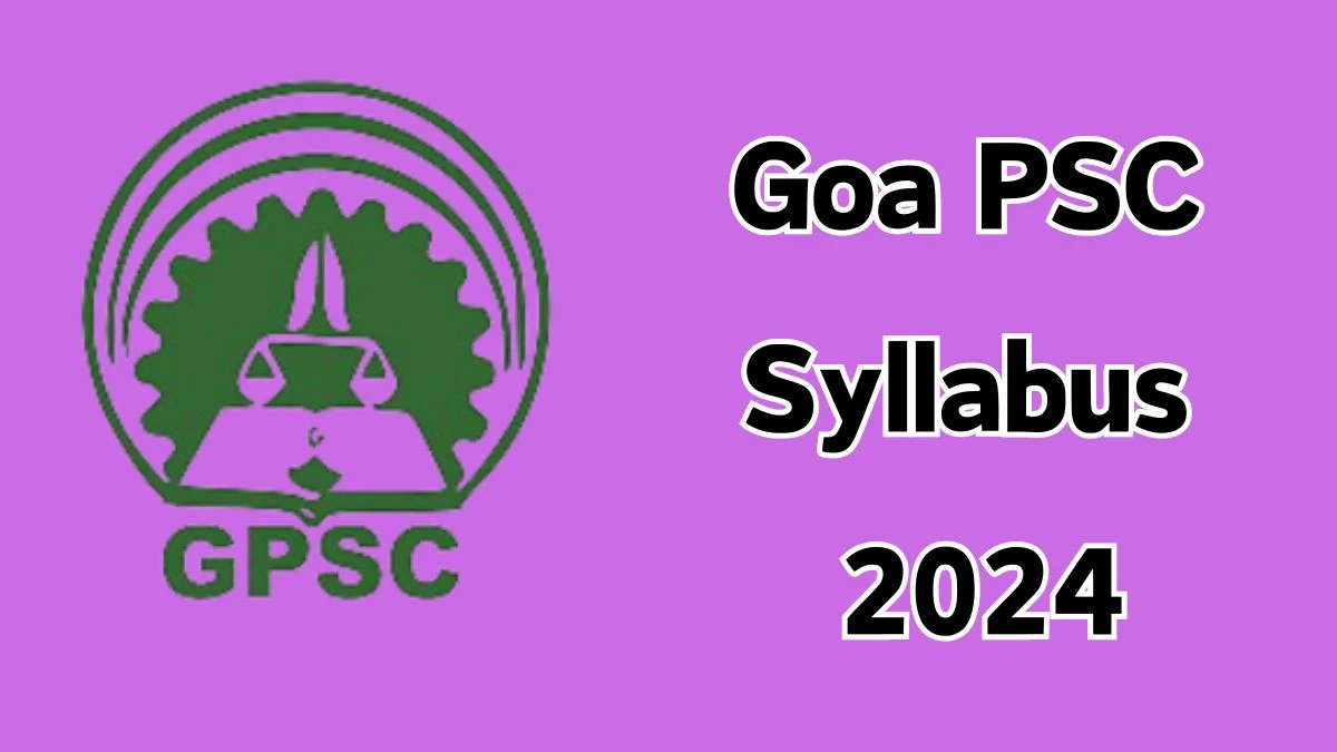 Goa PSC Result 2024 Declared gpsc.goa.gov.in Scientific Assistant cum Photographer Check Goa PSC Merit List Here - 09 March 2024