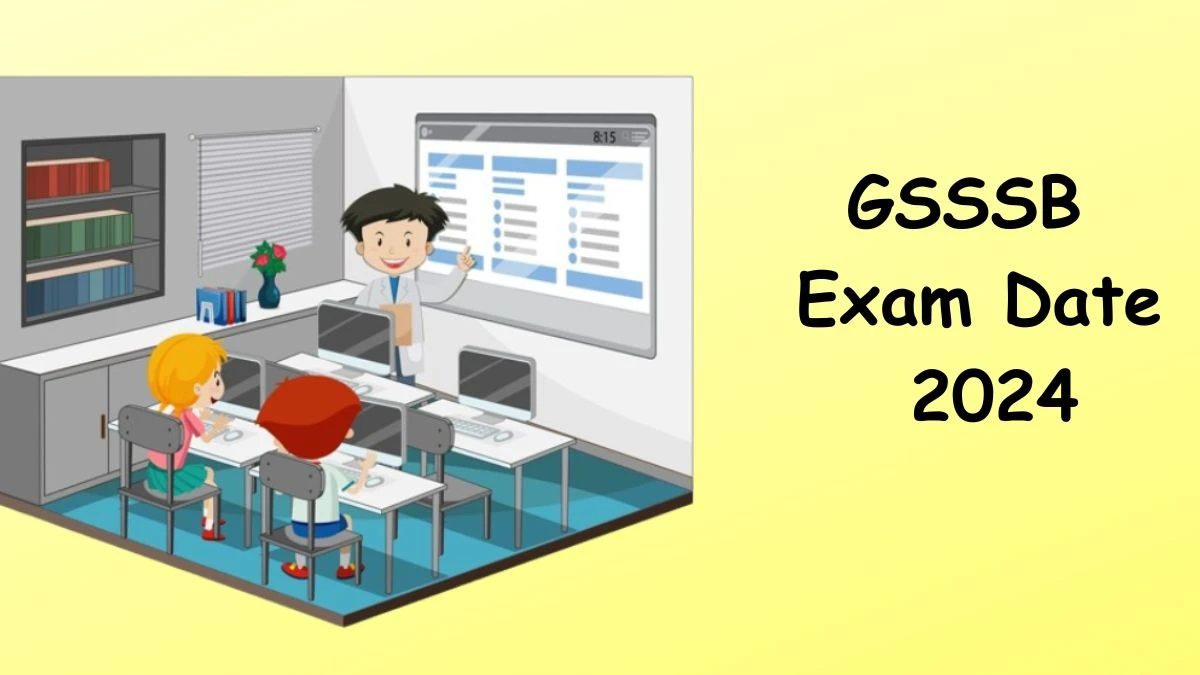 GSSSB Exam Date 2024 Check Date Sheet / Time Table of Subordinate Services gsssb.gujarat.gov.in - 07 March 2024