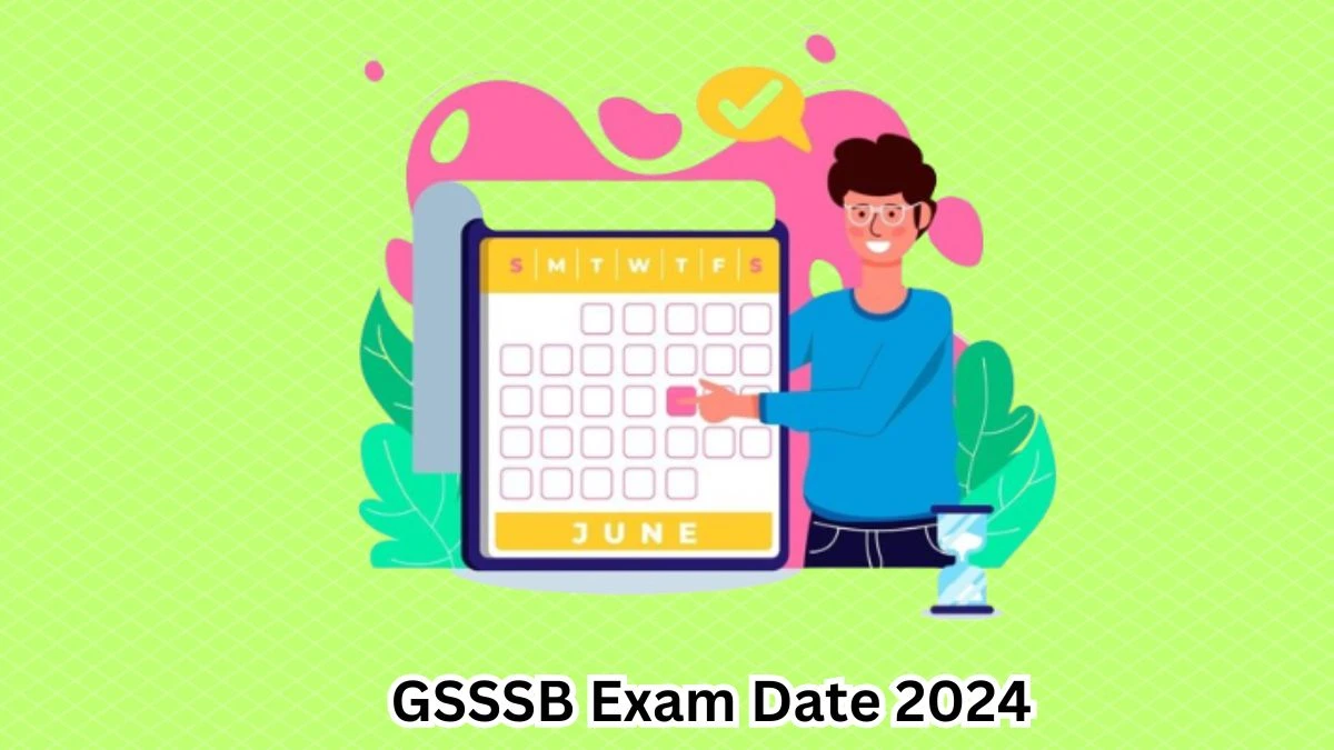 GSSSB Exam Date 2024 Check Date Sheet / Time Table of Surveyor And Other Post gsssb.gujarat.gov.in - 14 March 2024