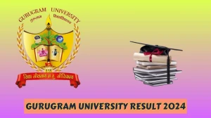Gurugram University Result 2024 (Declared) Check Bachelor of Physiotherapy Details at gurugramuniversity.ac.in- 30 Mar 2024