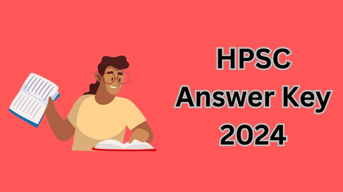 HPSC Answer Key 2024 Available for the Civil Judge Download Answer Key PDF at hpsc.gov.in 09 March 2024