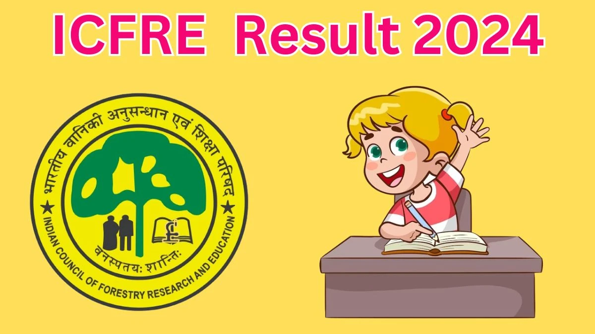 ICFRE Scientist 'B' Result 2024 Announced Download ICFRE Result at icfre.org - 18 March 2024