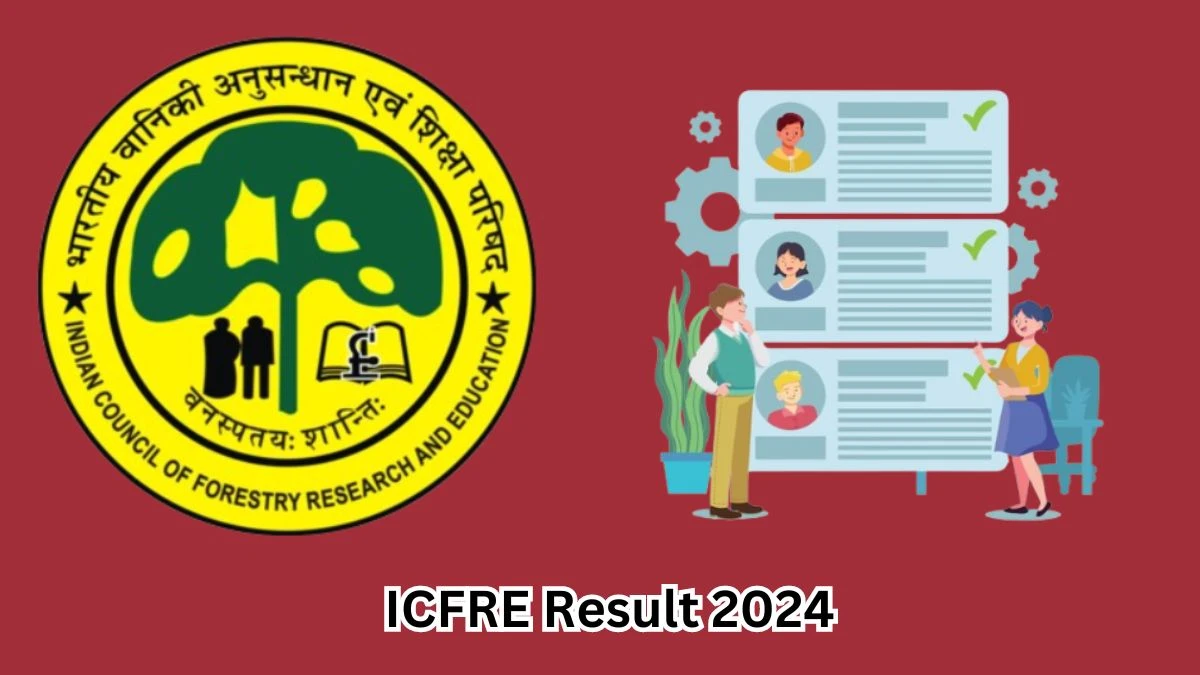 ICFRE Technical Assistant Result 2024 has been released by The Indian Council of Forestry Research and Education at icfre.gov.in. - 13 March 2024