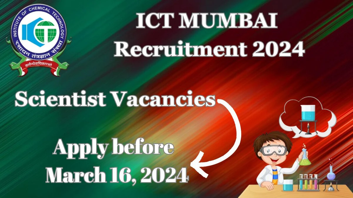 ICT MUMBAI Recruitment 2024 Notification for Scientist Vacancy 03 posts at ictmumbai.edu.in