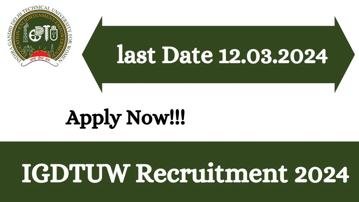 IGDTUW Recruitment 2024: Check Vacancies for Junior Research Fellow,Senior Research Fellow,Research Associate Job Notification, Apply