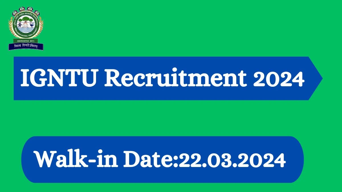 IGNTU Recruitment 2024 Walk-In Interviews for Faculty on March 22, 2024