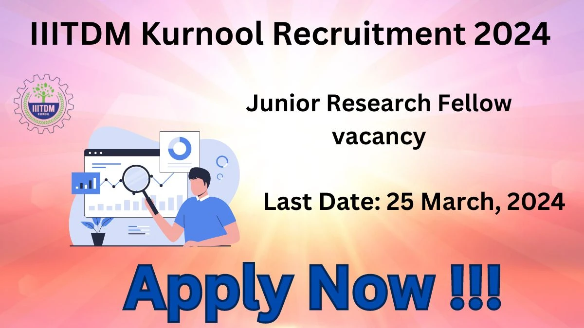 IIITDM Kurnool Recruitment 2024 Notification for Junior Research Fellow ...