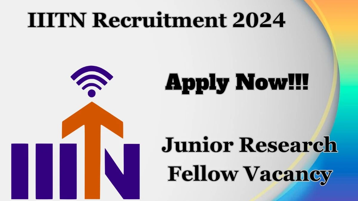 IIIT Nagpur Recruitment 2024: Check Vacancies for  Junior Research Fellow Job Notification