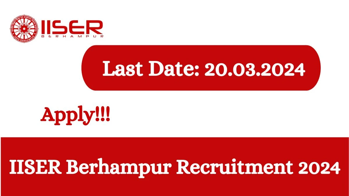 IISER Berhampur Recruitment 2024 Notification for PDRF Vacancy posts at iiserbpr.ac.in