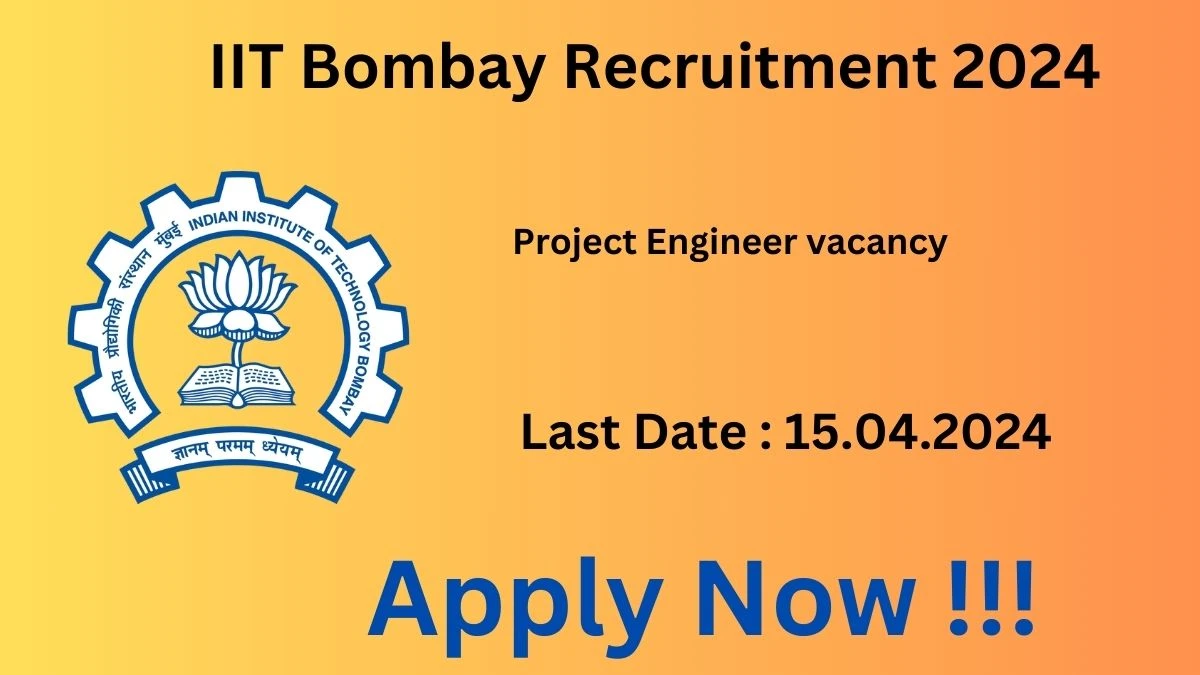 IIT Bombay Recruitment 2024: Check Vacancies for Project Engineer Job Notification, Apply Online