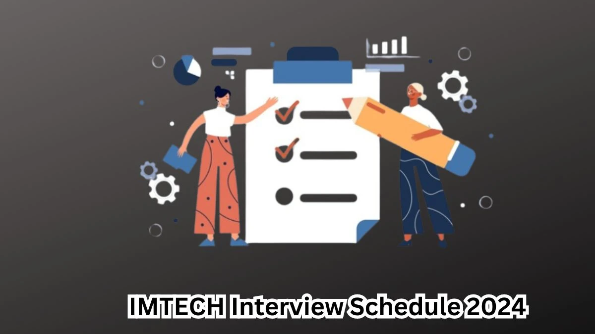 IMTECH Interview Schedule 2024 (out) Check 27-03-2024 for Senior Project Associate Posts at imtech.res.in - 18 March 2024
