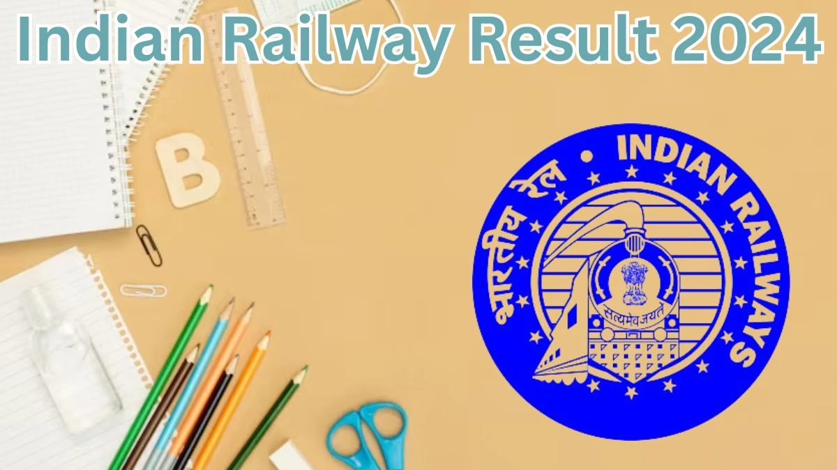Indian Railway Result 2024 Declared  Act Apprentice Check Indian Railway Merit List Here - 29 March 2024