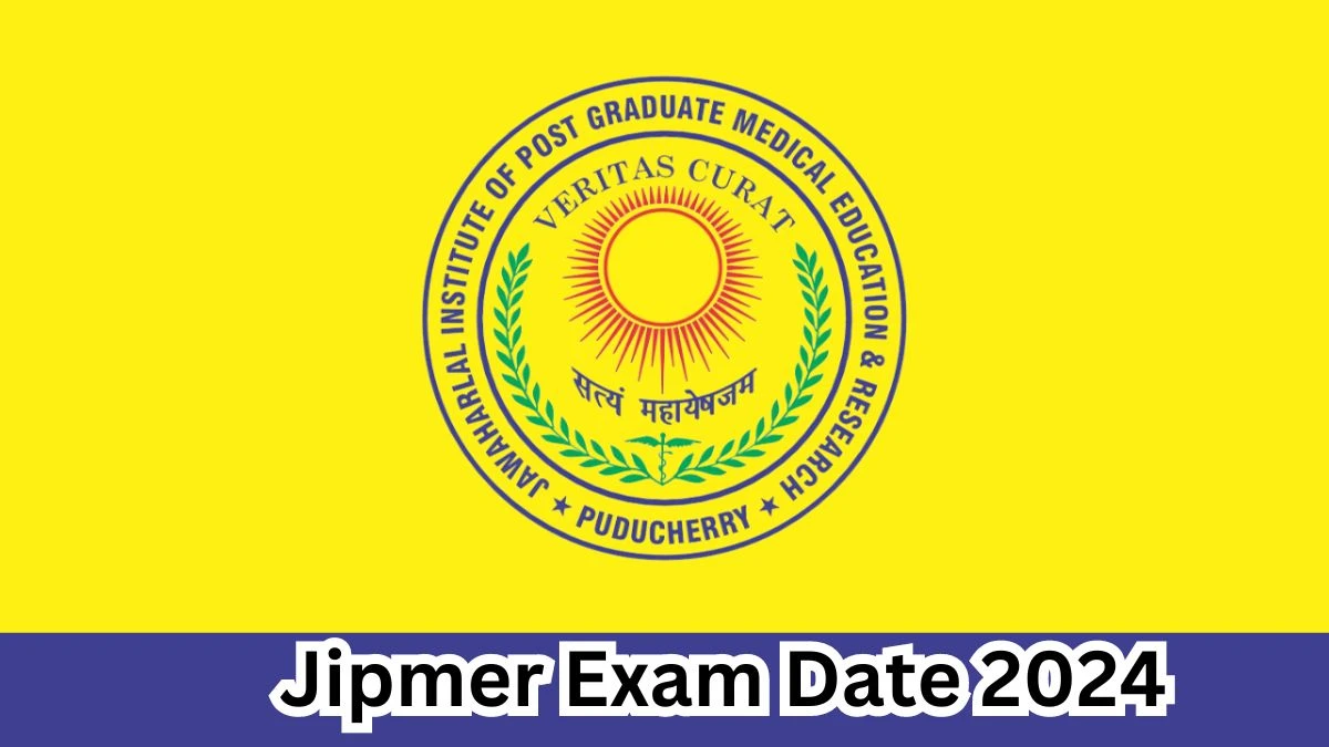 Jipmer Exam Date 2024 at jipmer.edu.in Verify the schedule for the examination date, Project Research Scientist and Other Post, and site details. - 27 March 2024