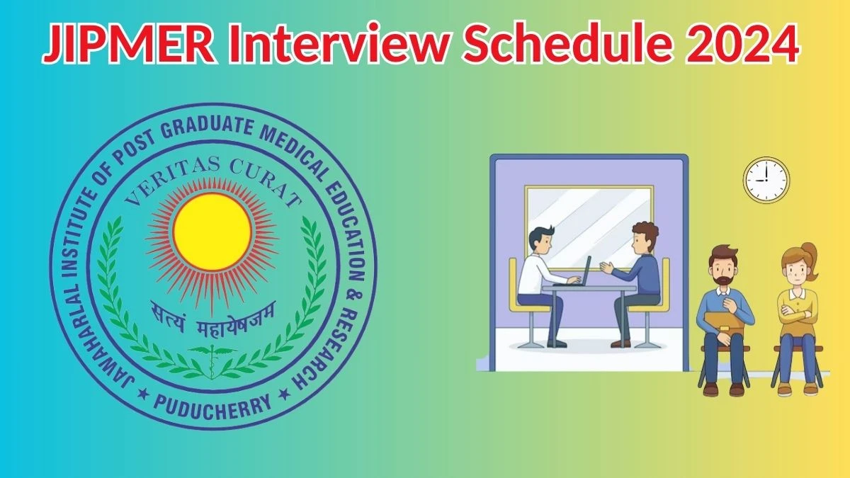 JIPMER Interview Schedule 2024 (out) Check 03.04.20224 for  Research Nurse Posts at jipmer.edu.in - 29 March 2024