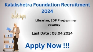 Kalakshetra Foundation Recruitment 2024 Notification for Librarian, EDP Programmer Vacancy 02 posts at kalakshetra.in