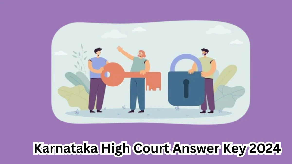 Karnataka High Court Answer Key 2024 Out karnatakajudiciary.kar.nic.in Download District Judge Answer Key PDF Here - 27 March 2024