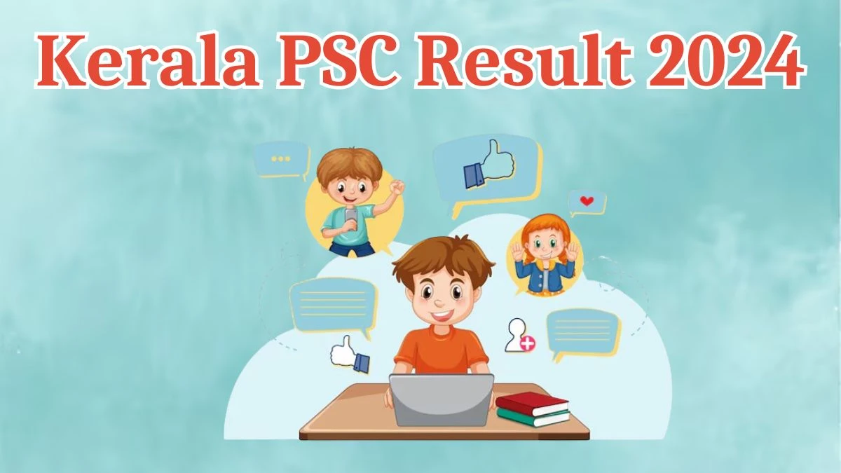 Kerala PSC Result 2024 Declared keralapsc.gov.in Computer Assistant Check Kerala PSC Merit List Here - 28 March 2024