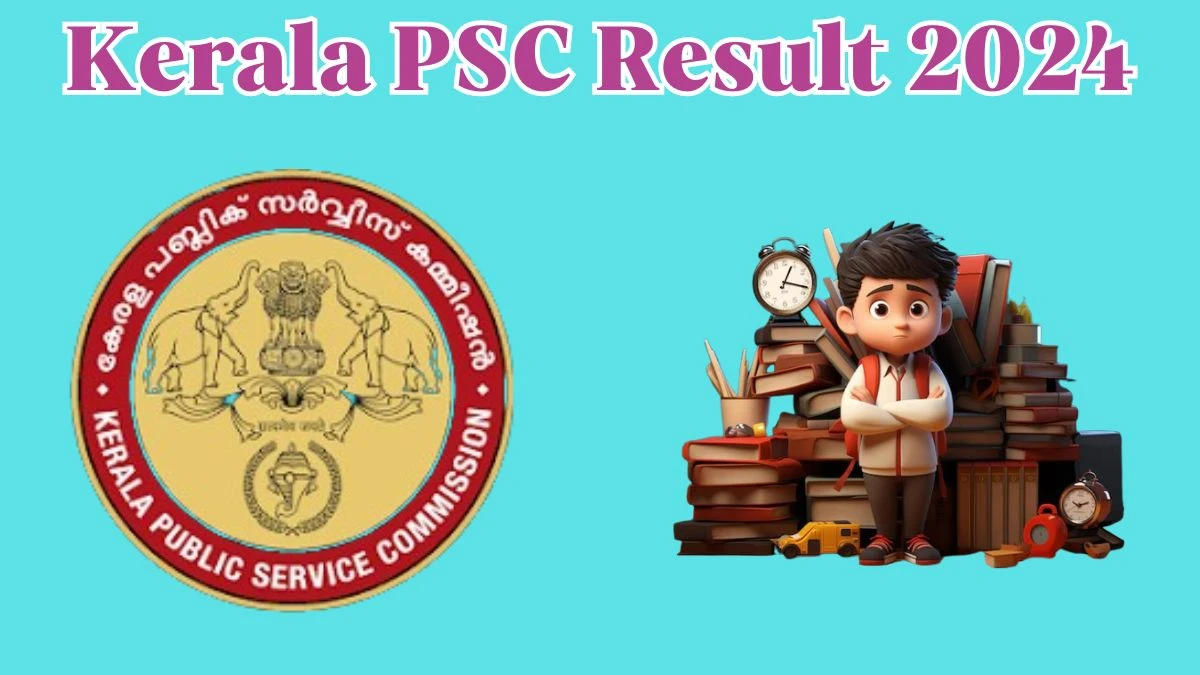 Kerala PSC Result 2024 Declared keralapsc.gov.in LD Typist Check Kerala PSC Merit List Here - 28 March 2024