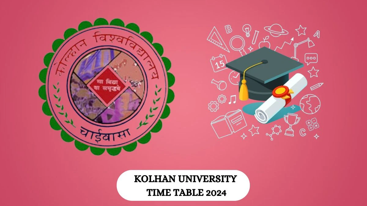 Kolhan University Time Table 2024 (Declared) Check Exam PG 3rd Sem CBCS at kolhanuniversity.ac.in, Here - 18 Mar 2024