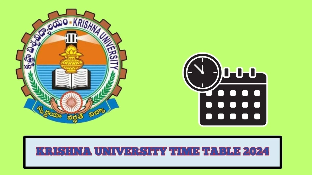 Krishna University Time Table 2024 (Declared) Check Exam UG VI Sem Supplementary (2020-21) Exam at kru.ac.in Here - 21 Mar 2024