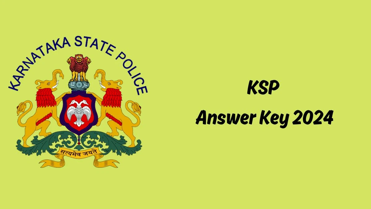 KSP Answer Key 2024 Out ksp.karnataka.gov.in Download Armed Police Constable Answer Key PDF Here - 04 March 2024
