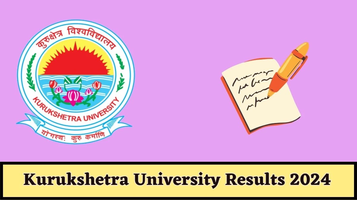Kurukshetra University Results 2024 (OUT) Direct Link to Check B.sc.(Multimedia) - I Sem Exam, Details Here at kuk.ac.in - ​14 Mar 2024