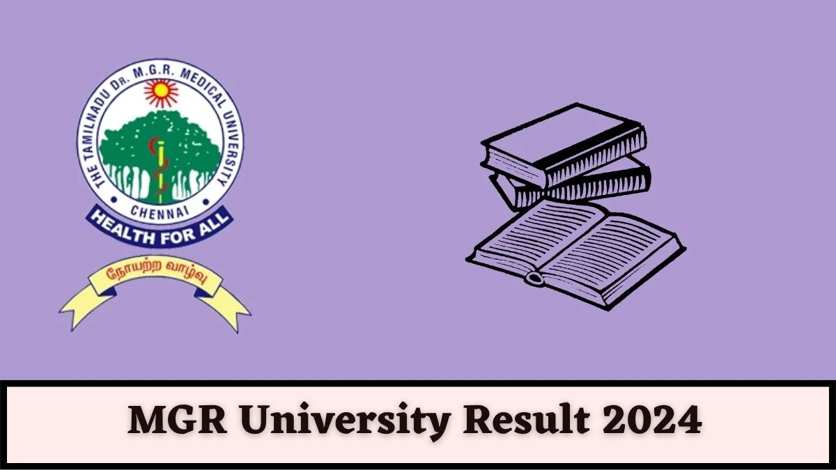 MGR University Result 2024 Direct Link to Check Result for B.Sc. Medical Record Science, Details at tnmgrmu.ac.in - 13 Mar 2024
