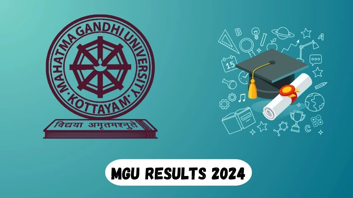 MGU Results 2024 (OUT) Direct Link to Check Bachelor of Science in Medical Radiological Technology Exams, Mark sheet at mgu.ac.in - ​23 Mar 2024