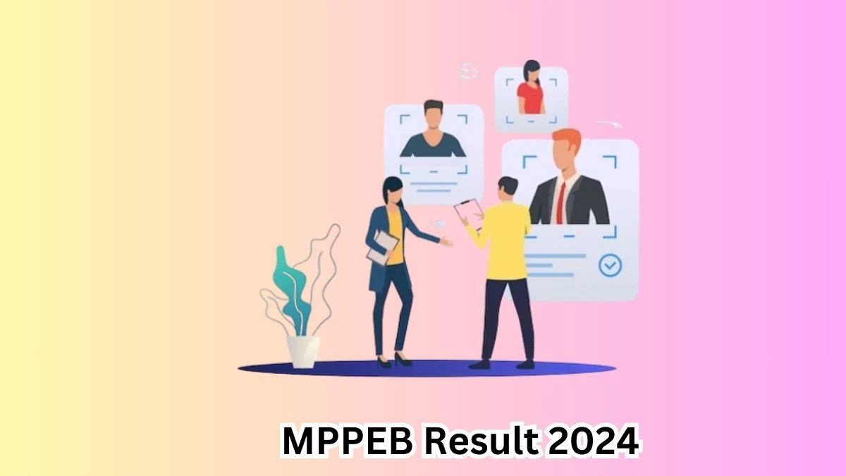 MPPEB Forest Guard And Other Post Result 2024 Announced Download MPPEB Result at esb.mp.gov.in - 16 March 2024