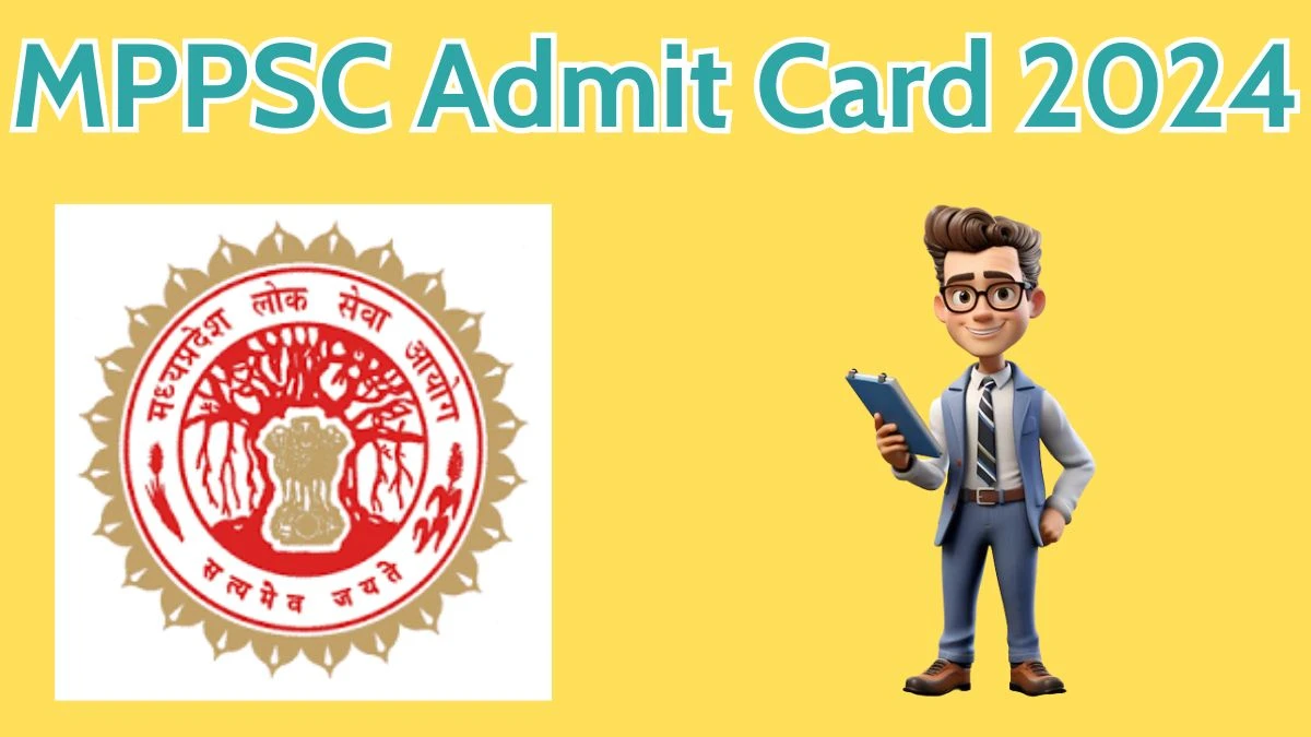 MPPSC Admit Card 2024 For State Service released Check and Download Hall Ticket, Exam Date @ mppsc.mp.gov.in - 30 March 2024
