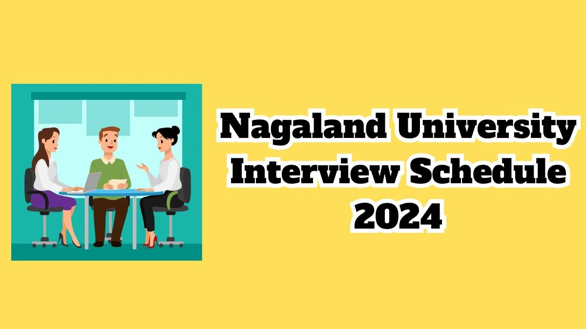Nagaland University Interview Schedule 2024 (out) Check 26-03-2024 for Guest Faculty Posts at nagalanduniversity.ac.in - 18 March 2024