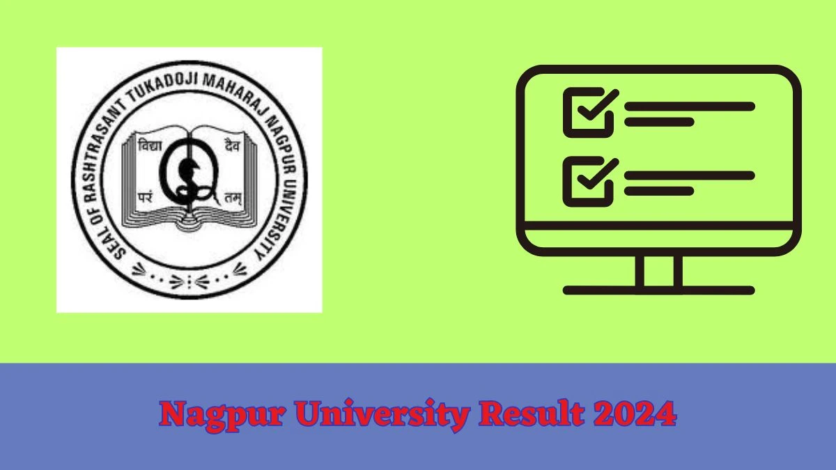 Nagpur University Result 2024 Link Out to Check Result for B.B.A. 5th Sem [cbs](Reassessment), Mark sheet Details at nagpuruniversity.ac.in - 12 Mar 2024
