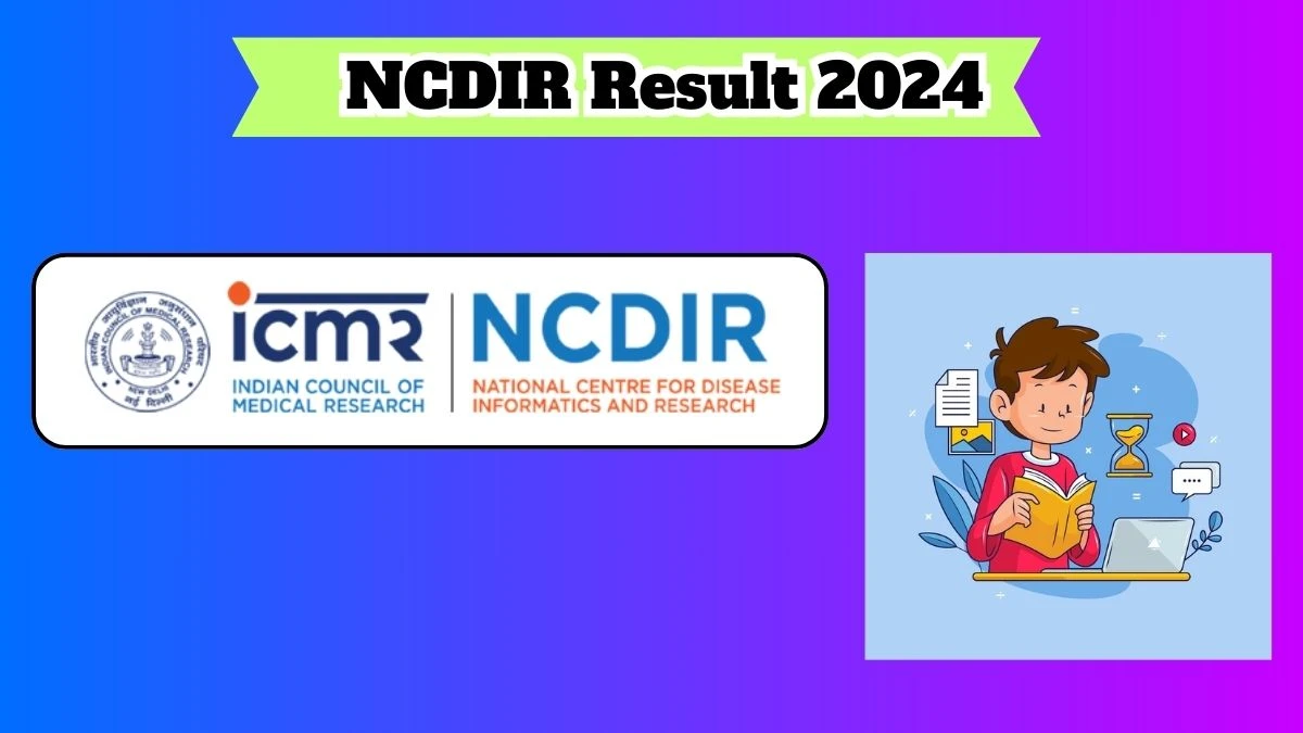 NCDIR Project Research Scientist and Project Technical Support Result 2024 Announced Download NCDIR Result at ncdirindia.org - 25 March 2024