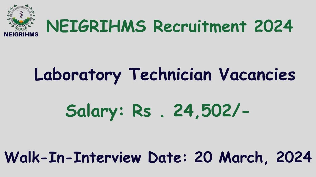 NEIGRIHMS Recruitment 2024 Walk-In Interviews for Laboratory Technician on 20 March, 2024