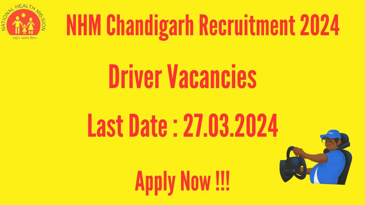 NHM Chandigarh Recruitment 2024 Notification for Driver Vacancy 1 posts at nrhmchd.gov.in