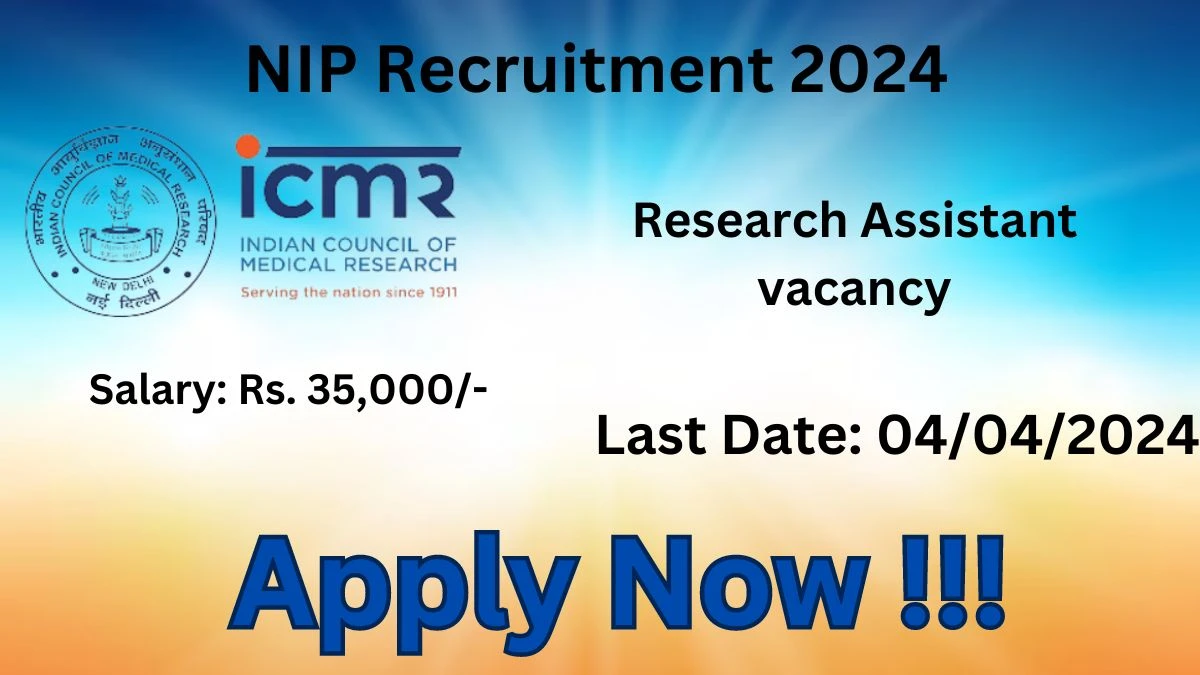 NIP Recruitment 2024: Check Vacancies for Research Assistant Job Notification, Apply Online