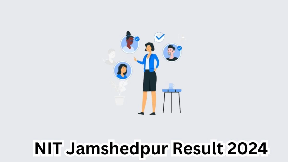 NIT Jamshedpur Assistant Registrar Result 2024 Announced Download NIT Jamshedpur Result at nitjsr.ac.in - 21 March 2024