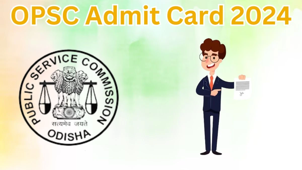 OPSC Admit Card 2024 will be declared soon opsc.gov.in Steps to Download Hall Ticket for Veterinary Assistant Surgeon - 26 March 2024