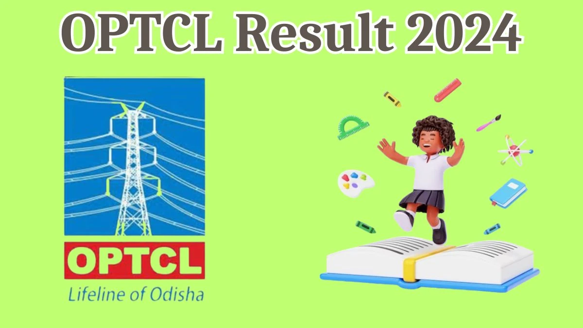 OPTCL Result 2024 Declared optcl.co.in Junior Management Trainee And Other Posts Check OPTCL Merit List Here - 25 March 2024