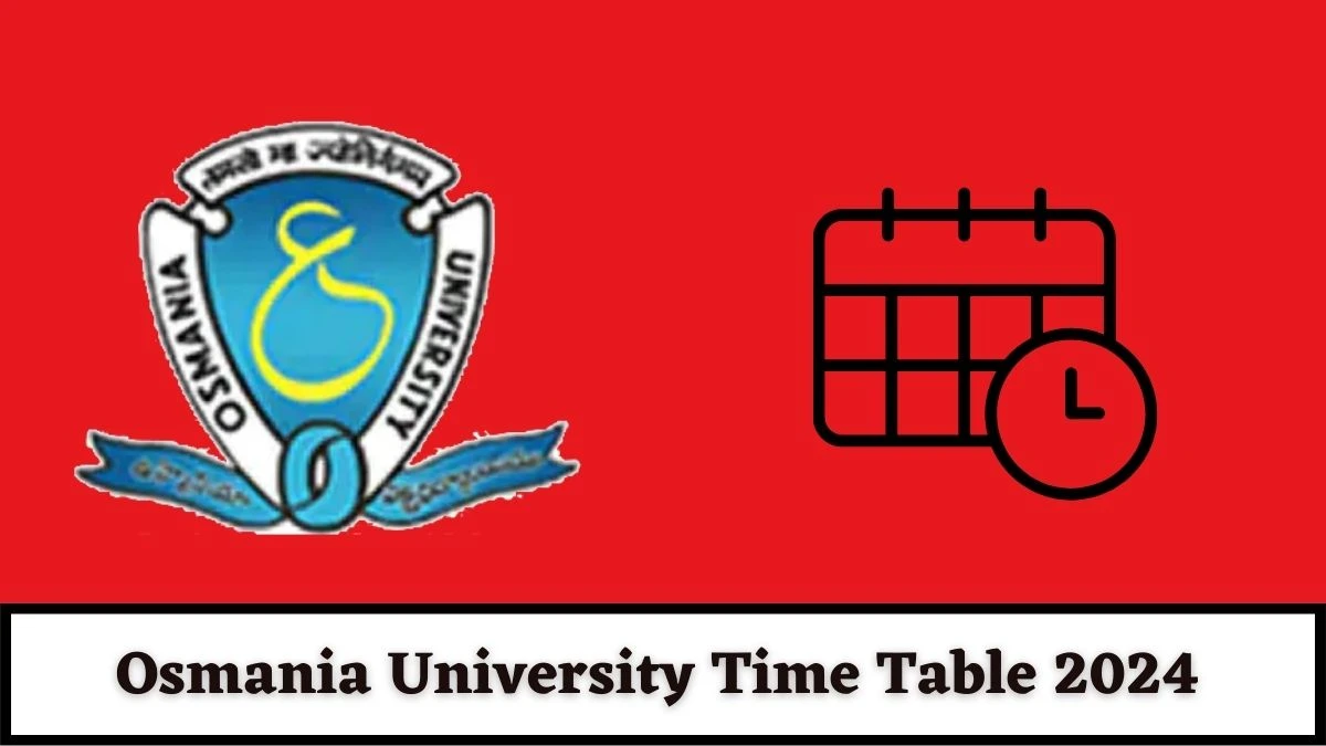 Osmania University Time Table 2024 (OUT) Check Exam B.ASLP (Cbcs) at ouexams.in, Here - 14 Mar 2024