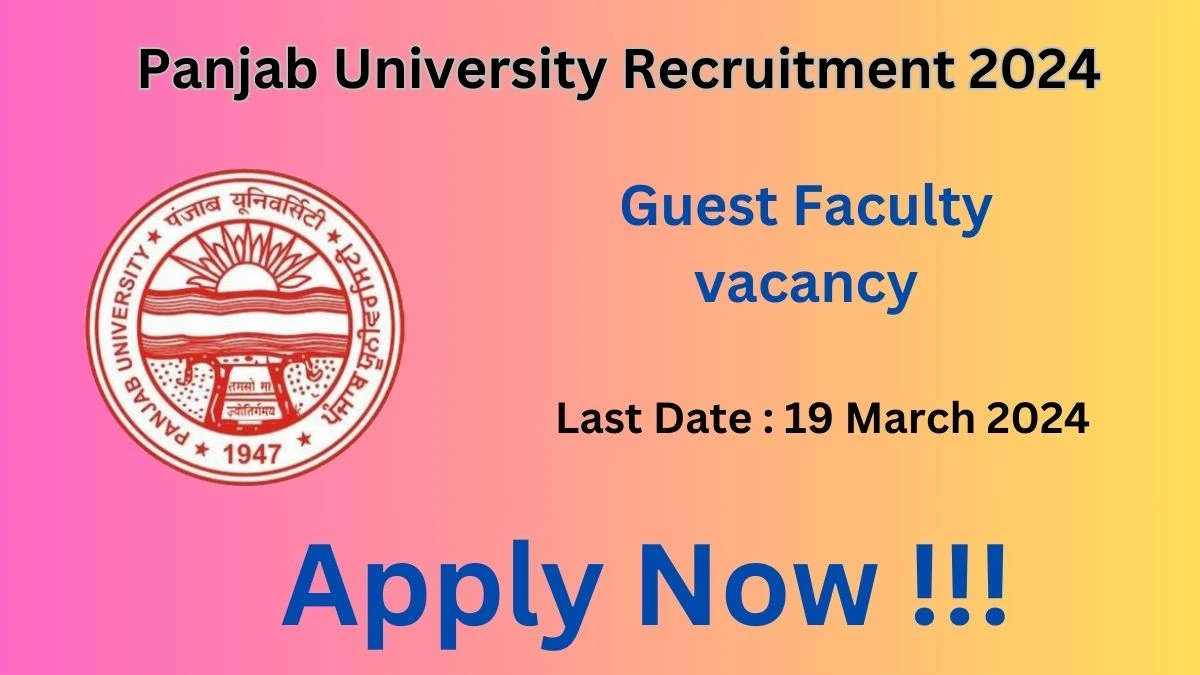Panjab University Recruitment 2024 Notification for Guest Faculty Vacancy 03 posts at puchd.ac.in