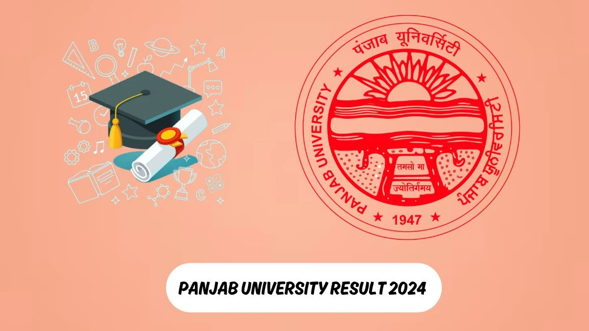 Panjab University Result 2024 (Announced) Check Result for M. Phil (Police Administration) Mark sheet Details at puchd.ac.in - 15 Mar 2024
