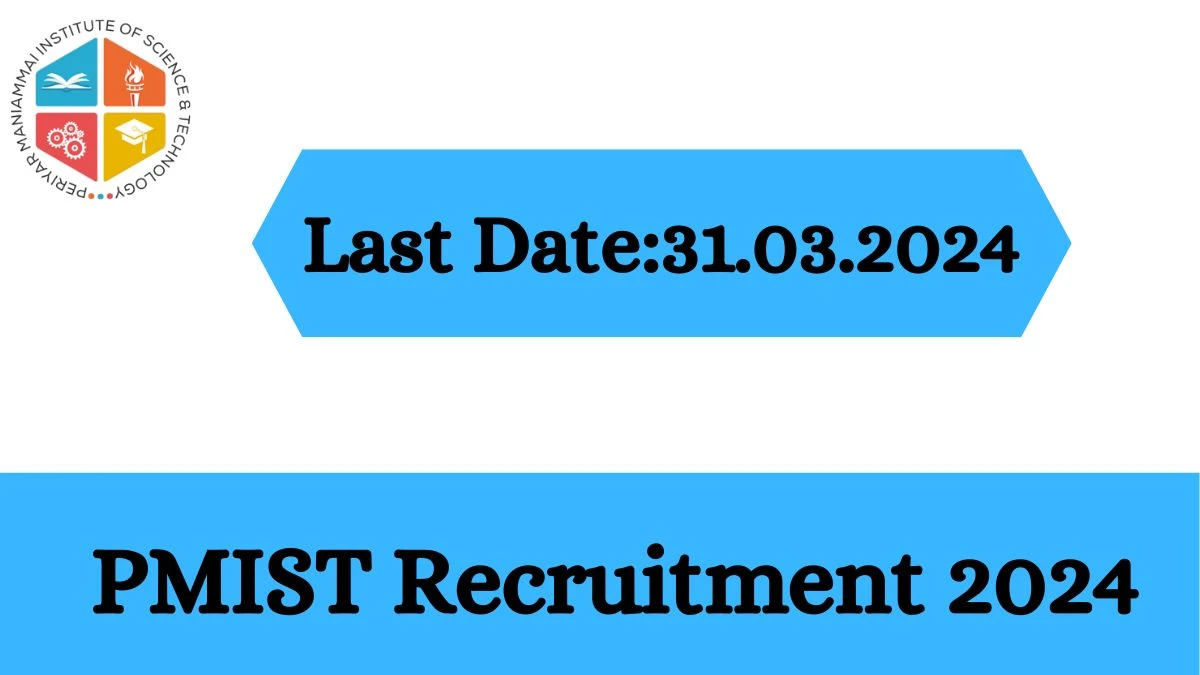 PMIST Recruitment 2024 Apply online for PMIST Professor Job Vacancies Notification 05.03.2024