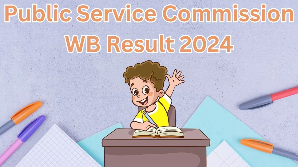 Public Service Commission, WB Assistant Professor Result 2024 Announced Download Public Service Commission,WB Result at psc.wb.gov.in - 23 March 2024