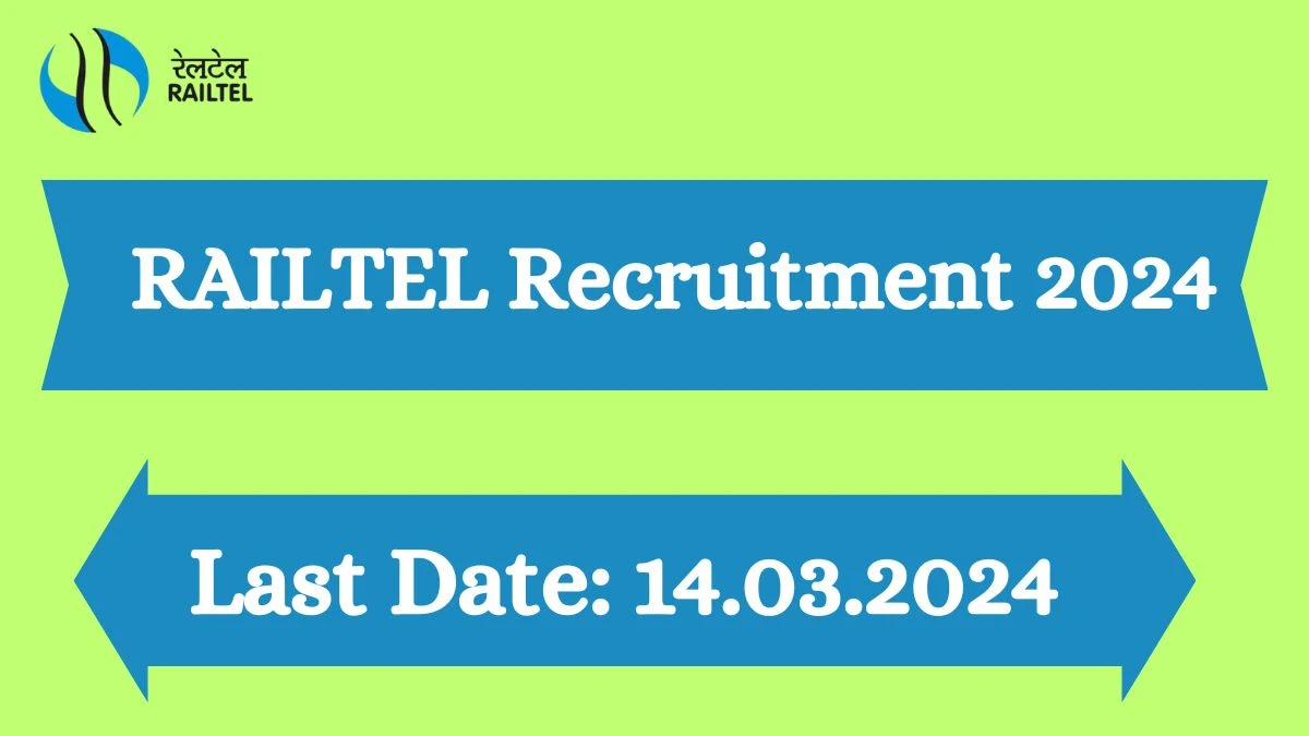 RAILTEL Recruitment 2024: Check Vacancies for General Manager, Assistant Manager Job Notification, Apply