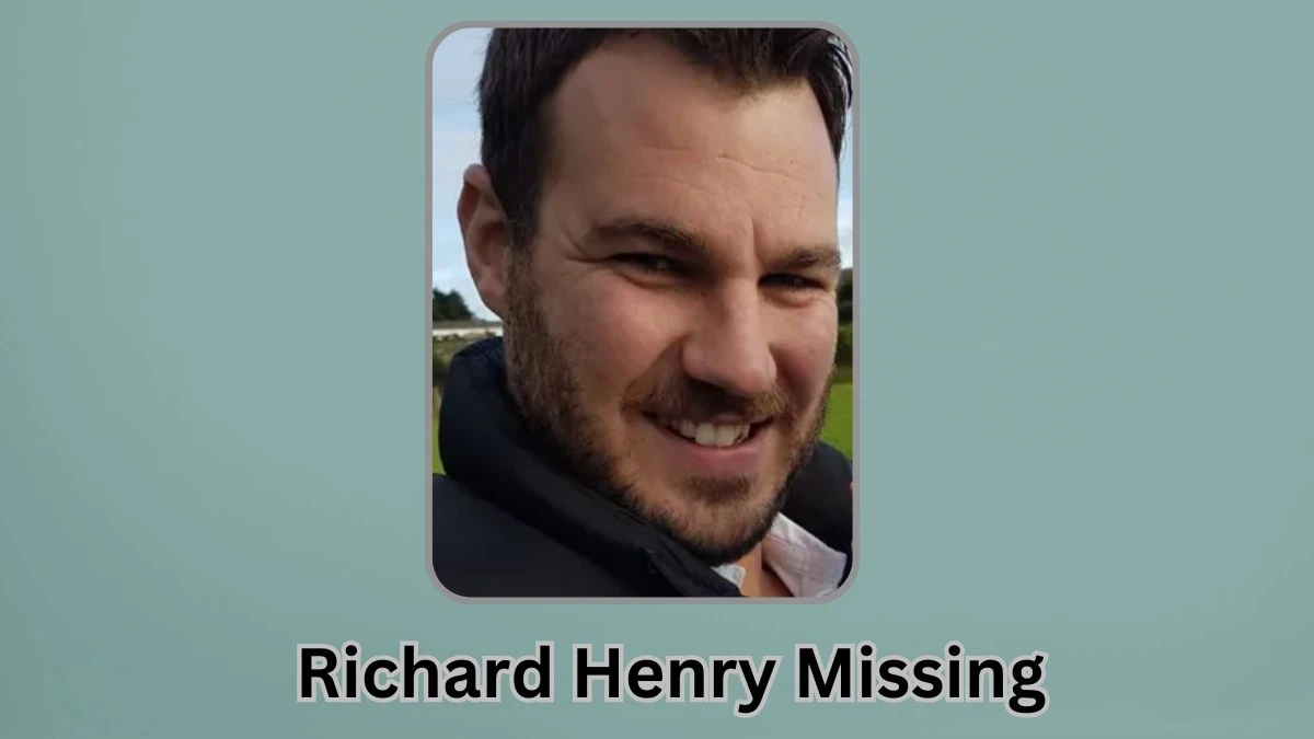 Richard Henry Missing, What Happened to Richard Henry? Has Richard Henry Been Found?