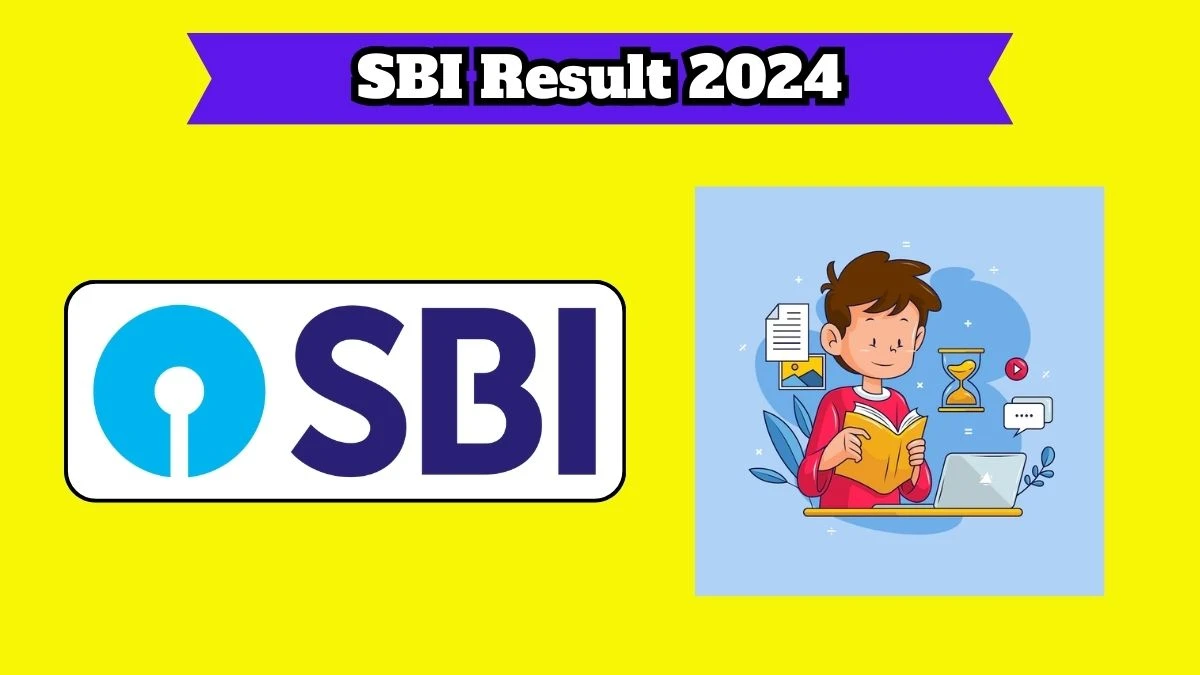 SBI Result 2024 Declared onlinesbi.sbi Probationary Officers Check SBI